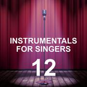 Instrumentals for Singers 12