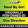 Steal My Girl (Karaoke Version) [Originally Performed By One Direction]