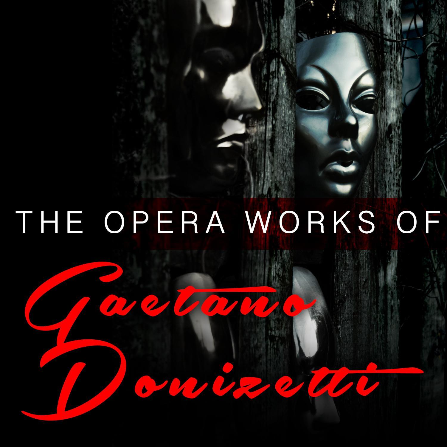 Gaetano Donizetti: Extracts from Don Pasquale