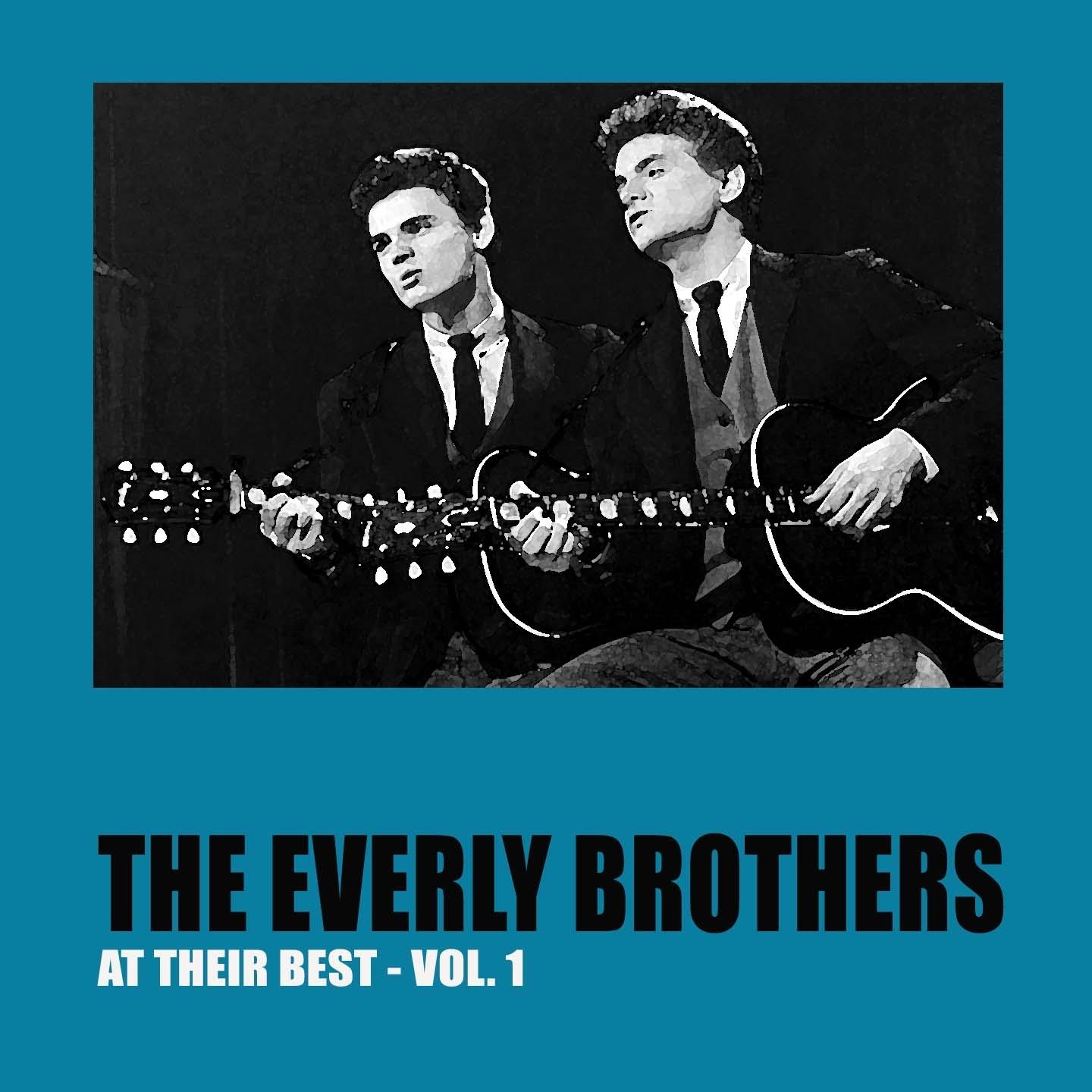 The Everly Brothers At Their Best, Vol. 1
