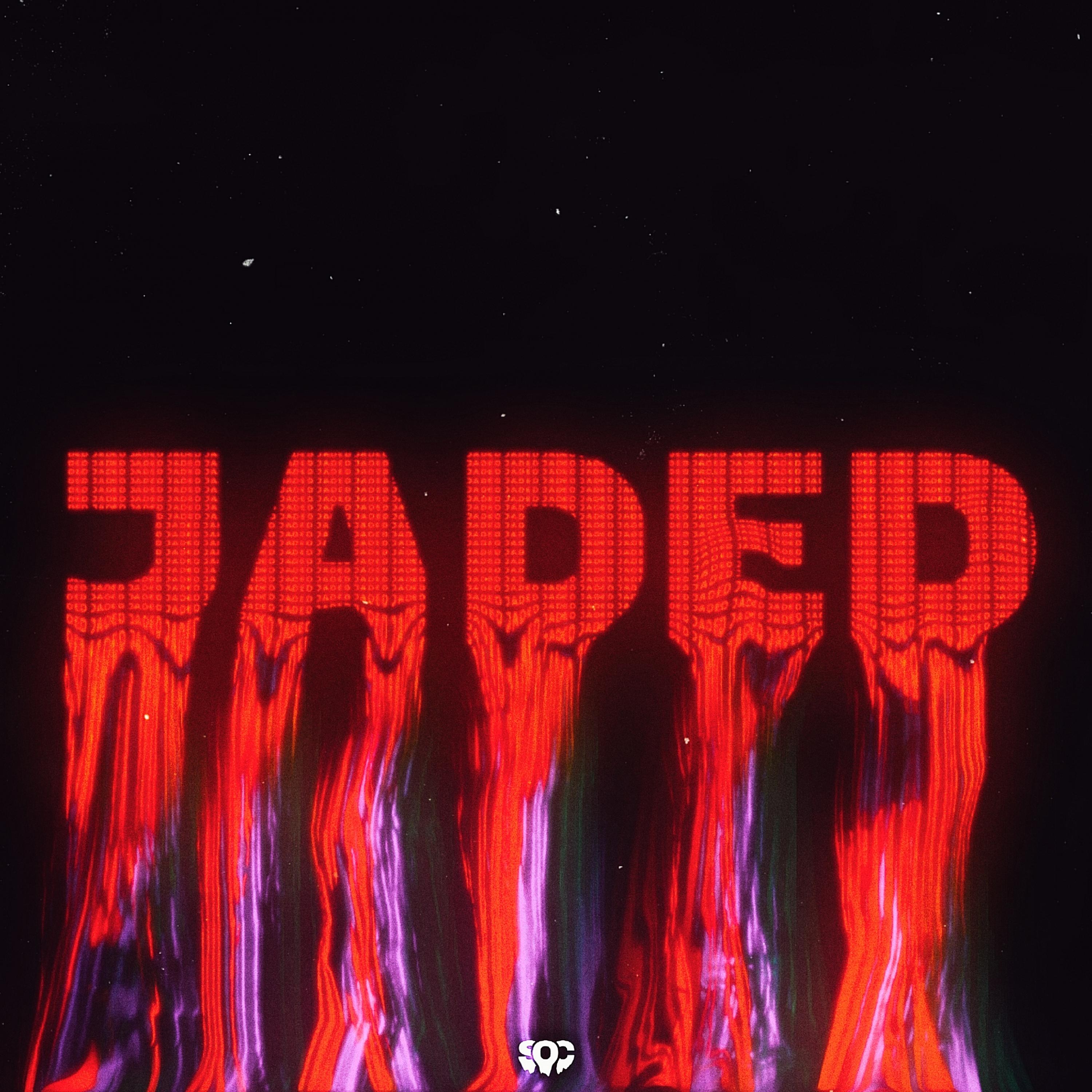 Jaded