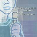 The String Quartet Tribute To Clay Aiken专辑
