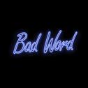 Bad Word专辑