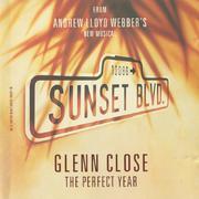 The Perfect Year (Music From "Sunset Boulevard")