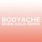 bodyache (Born Gold Remix)专辑