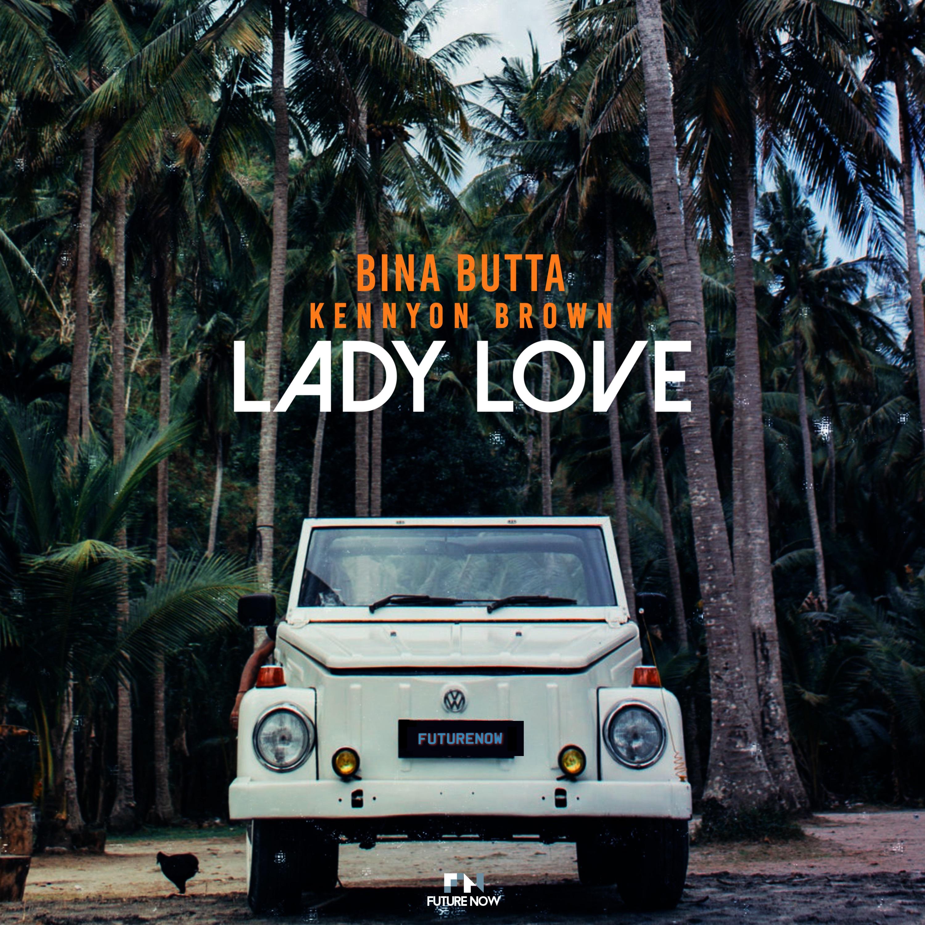 Bina Butta - Lady Love