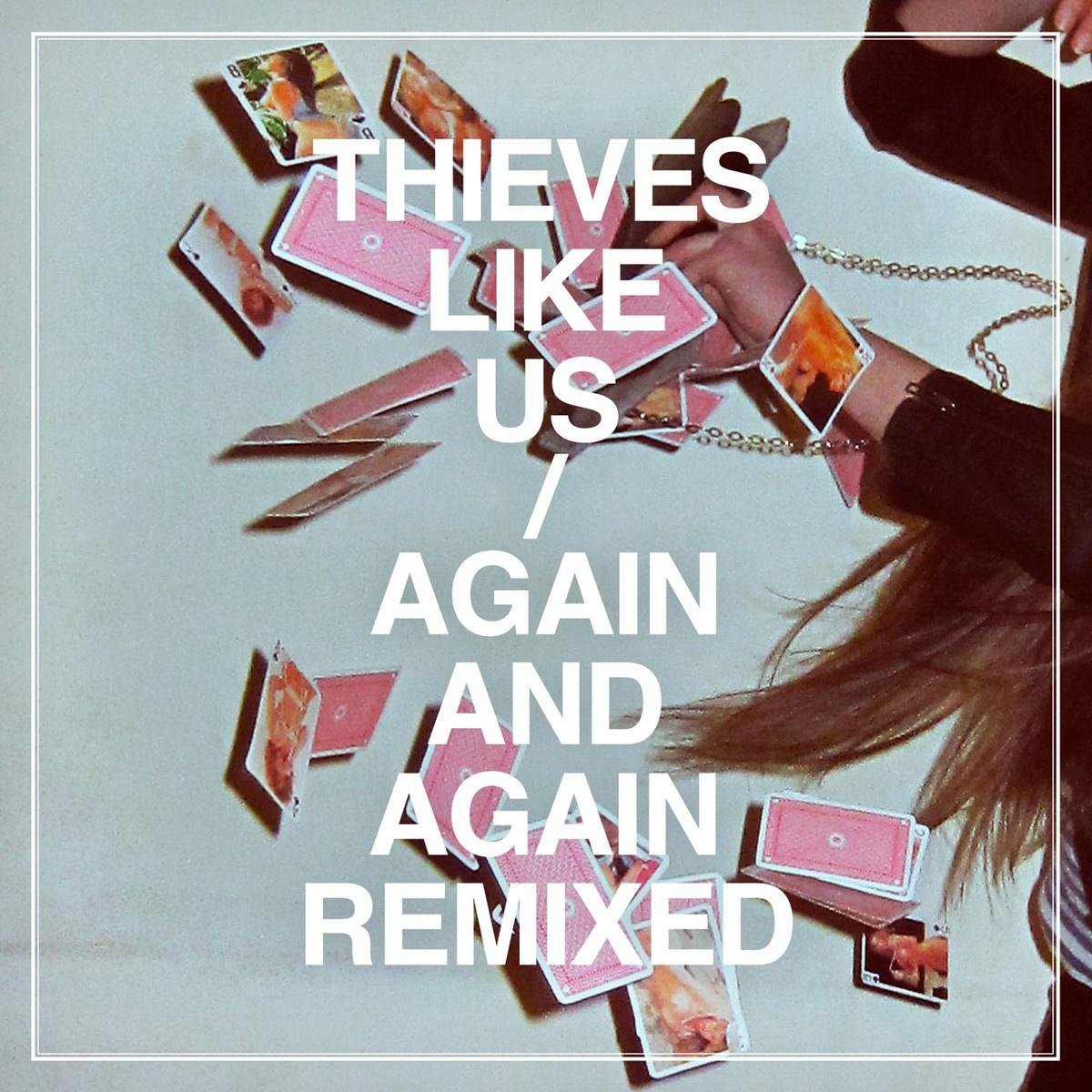 Thieves Like Us - Forget Me Not (Minitel Rose Remix)