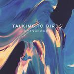 Talking to the Birds专辑