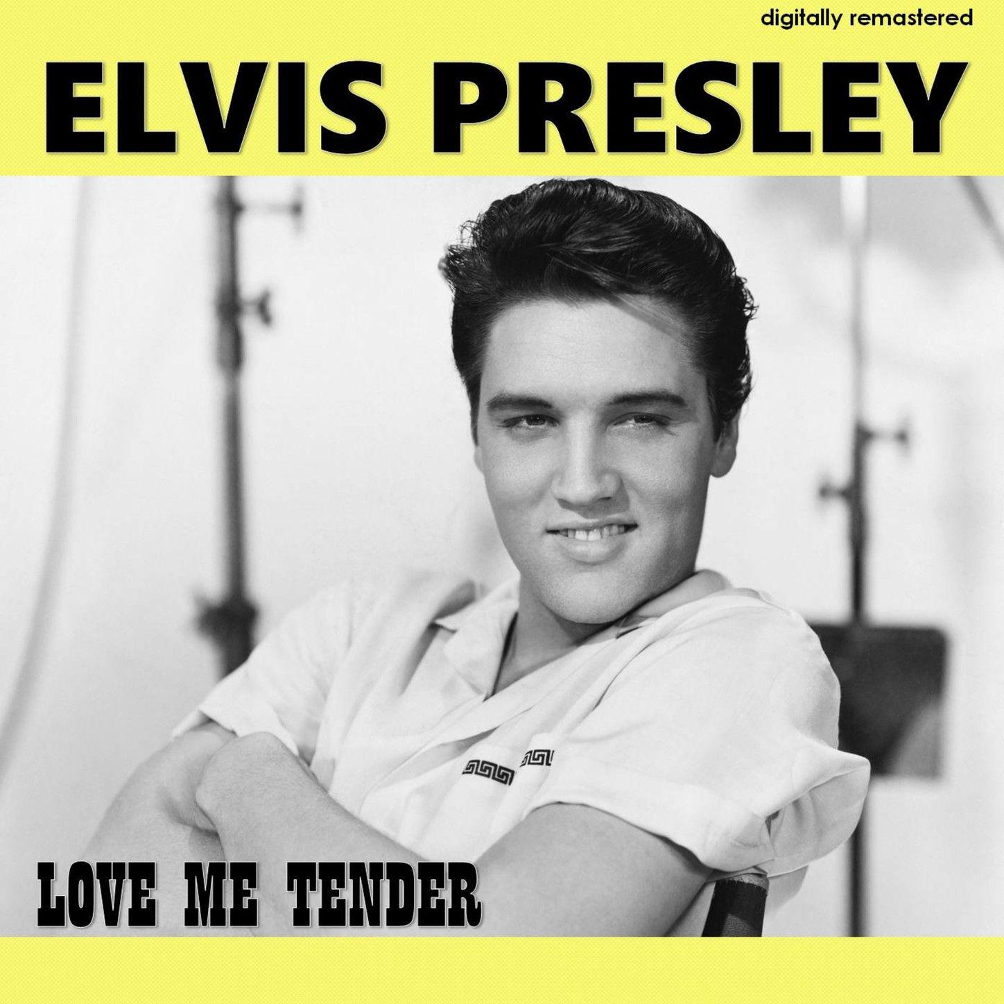 Love Me Tender (Digitally Remastered)专辑