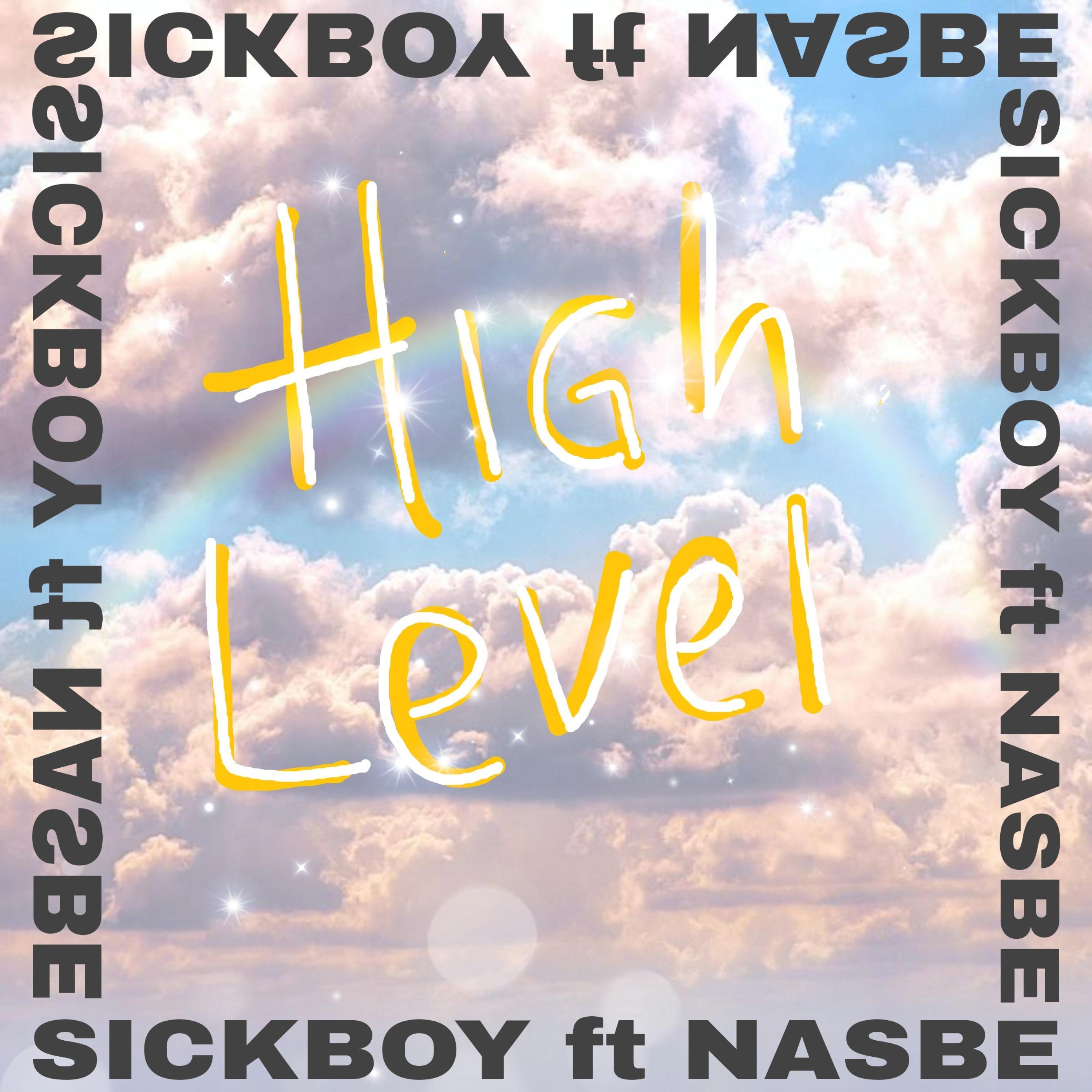 High Level (feat. NA$BE)