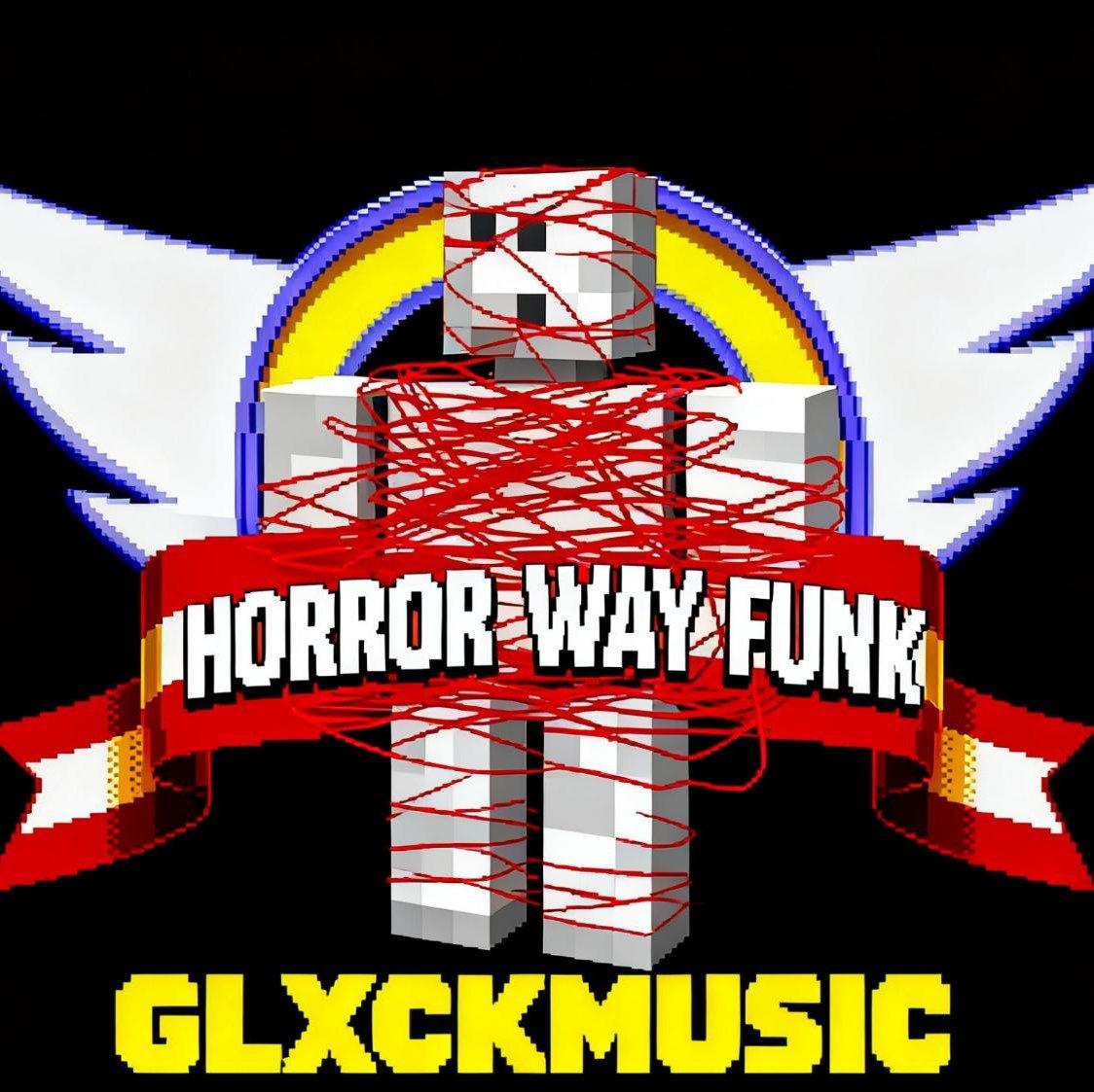 HORROR WAY FUNK（Explicit）