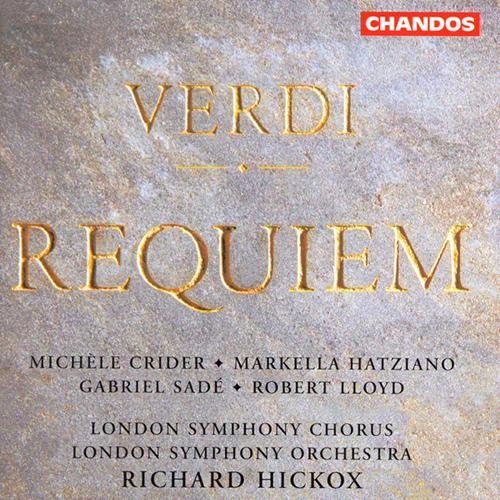 VERDI, G.: Messa da Requiem (London Symphony Chorus and Orchestra, Crider)