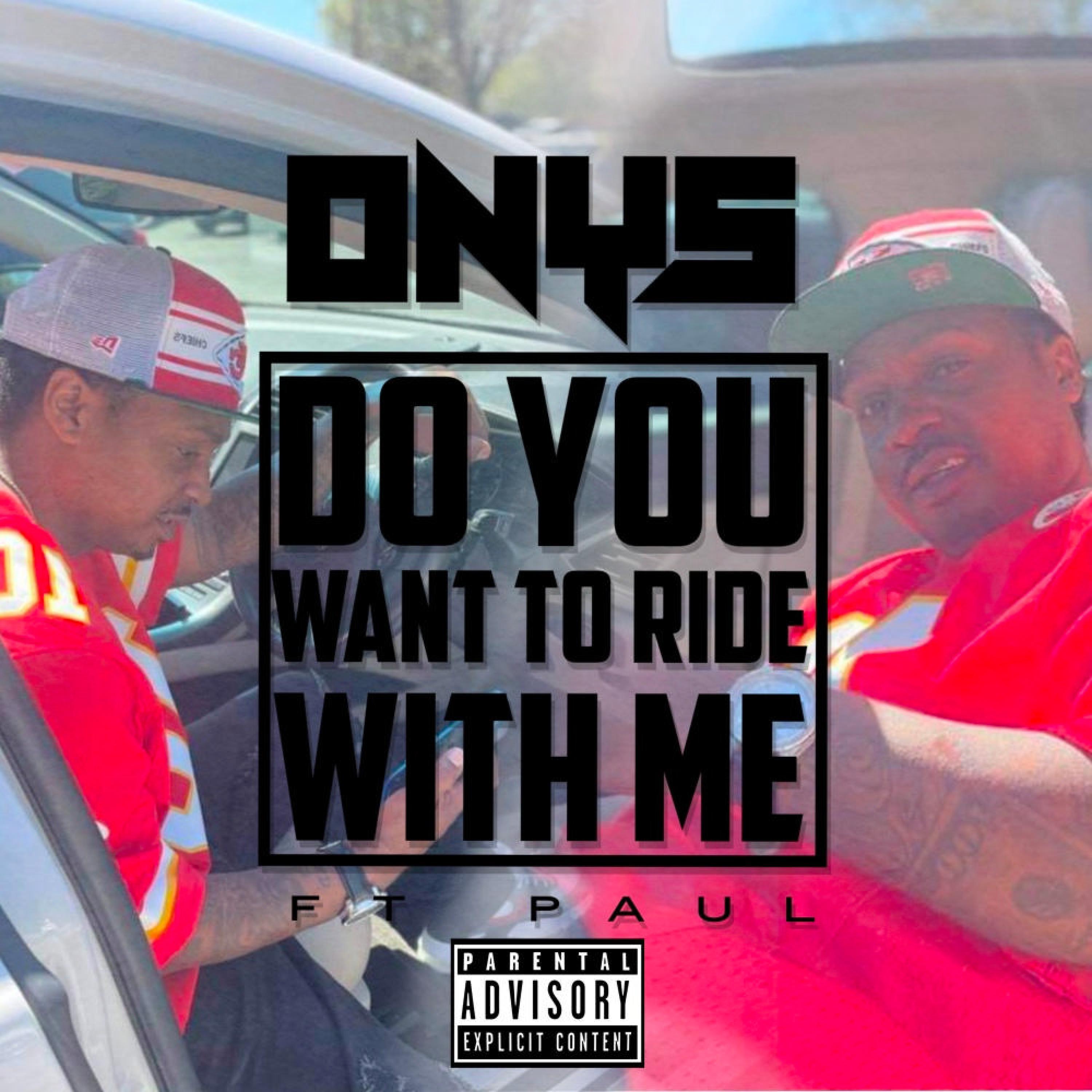 DO YOU WANT TO RIDE WITH ME (feat. Paul Lawrence)