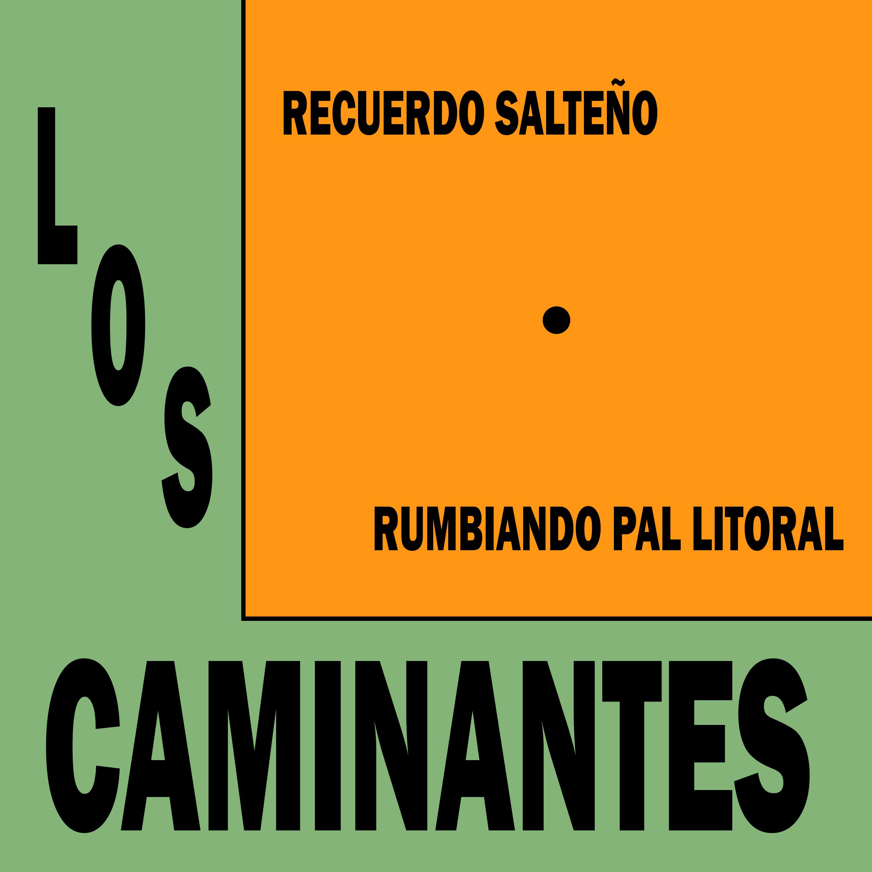 Los Caminantes - Rumbeando Pal Litoral