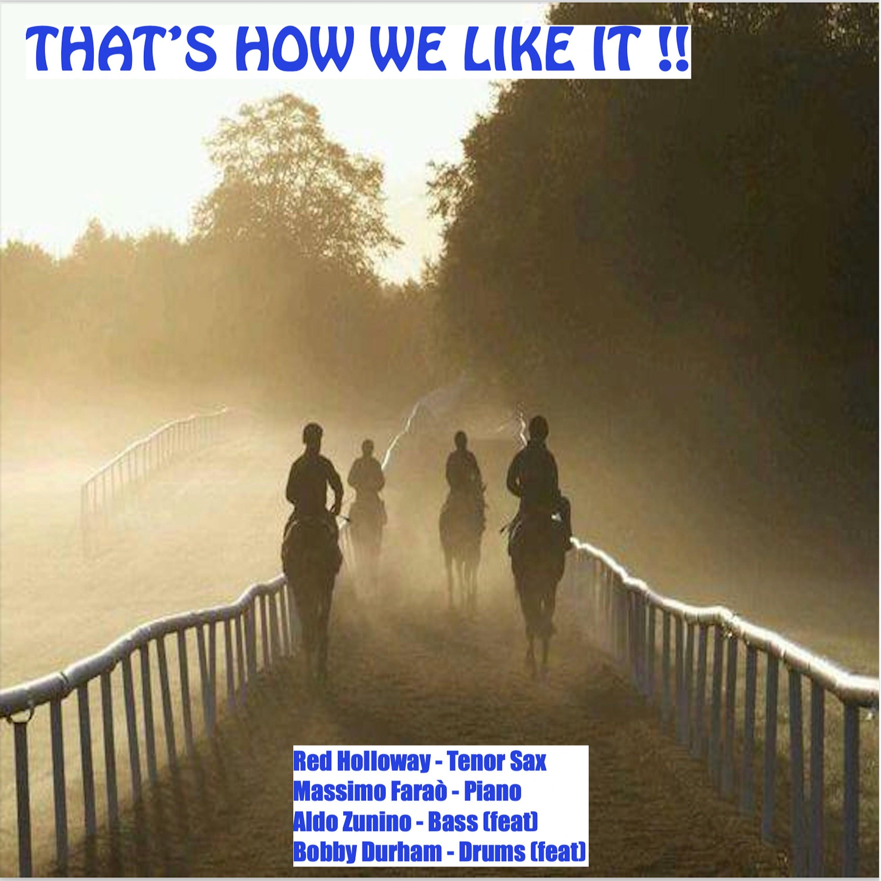 That's How We Like It !! (Live)