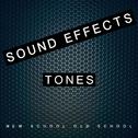 Sound Effects Tones New School Old School专辑