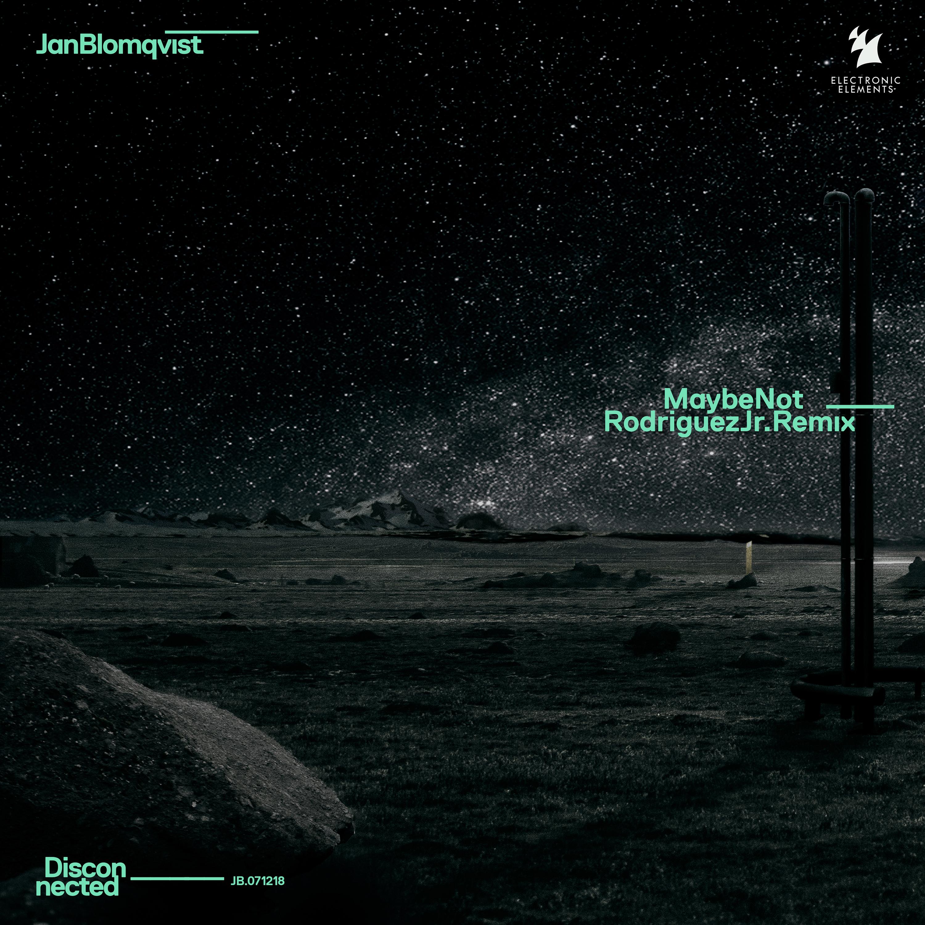 Maybe Not (Rodriguez Jr. Remix)