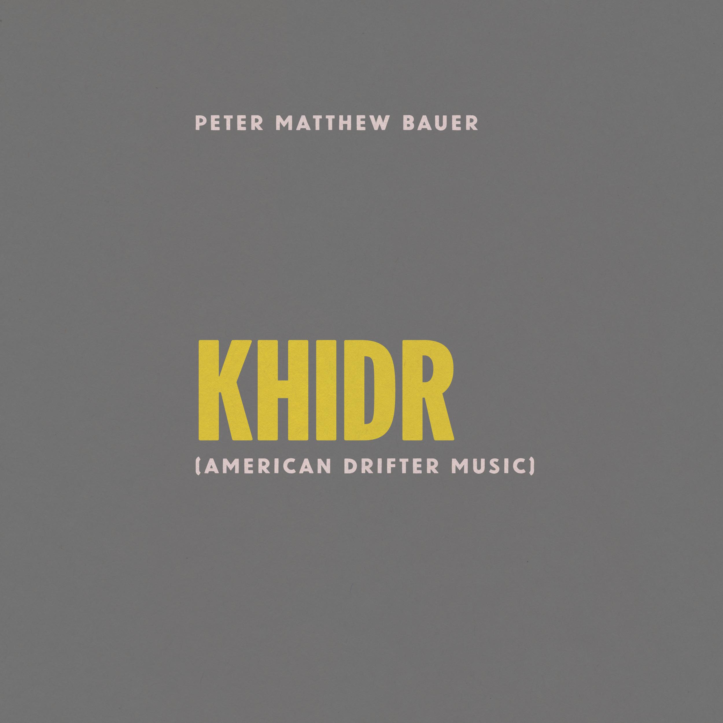 Khidr (American Drifter Music)