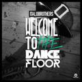 Welcome to the Dancefloor