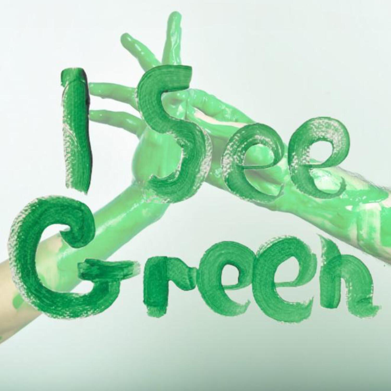 I See Green