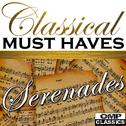 Classical Must Haves: Serenades专辑