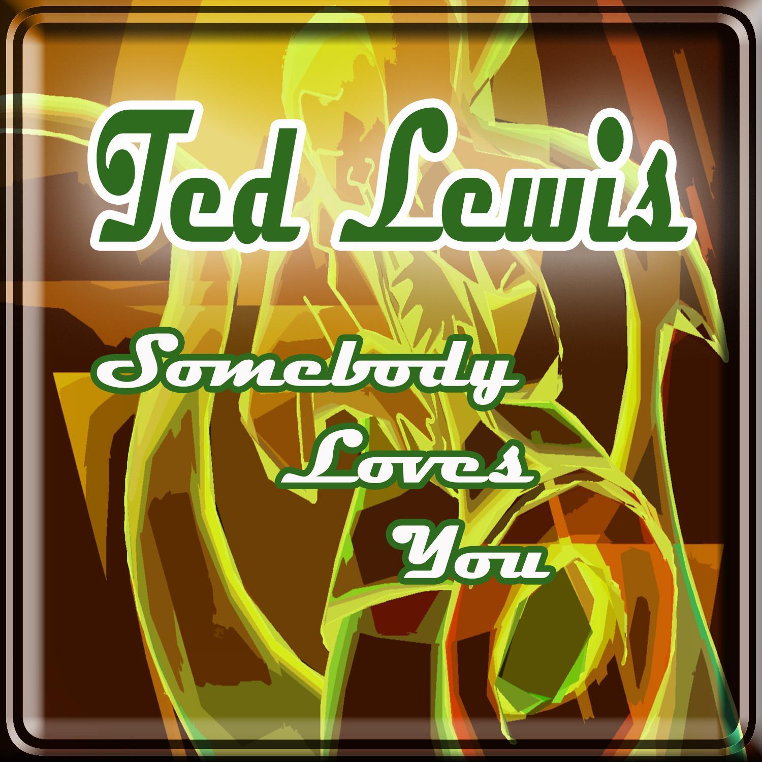 Somebody Loves You
