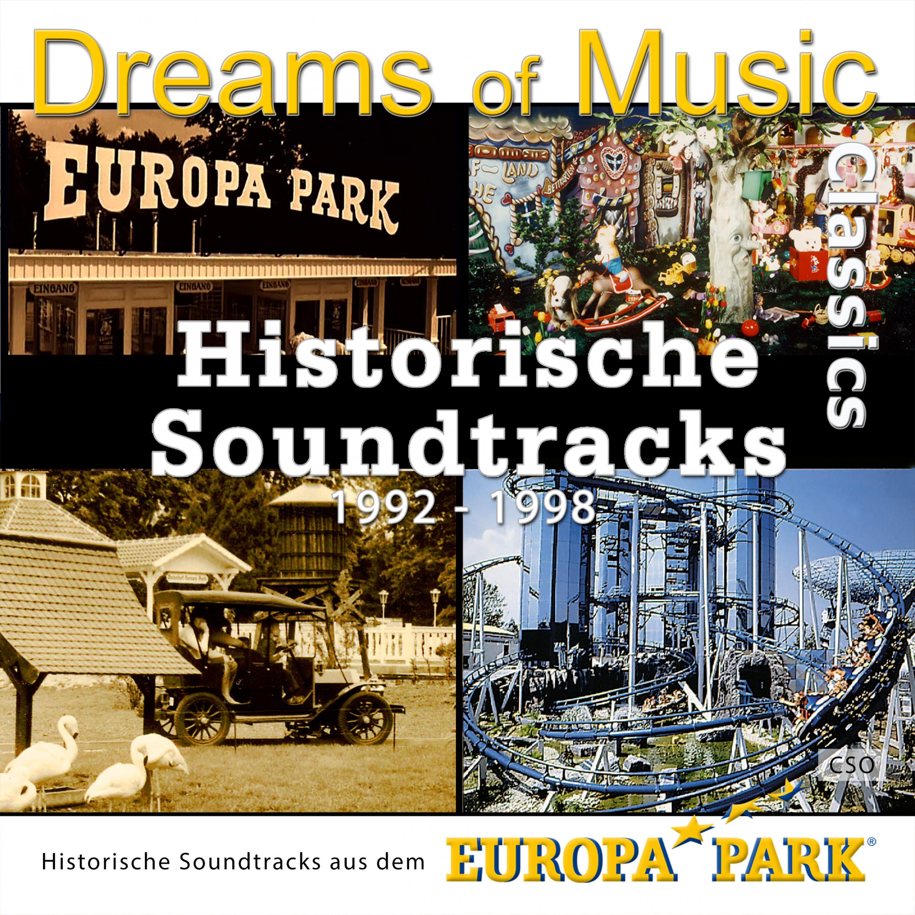 Dreams of Music Classics - Historische Soundtracks aus dem Europa-Park (1992 - 1998)