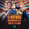 Mc Fopi - Ei Novinha Namorar pra Voce e o Que