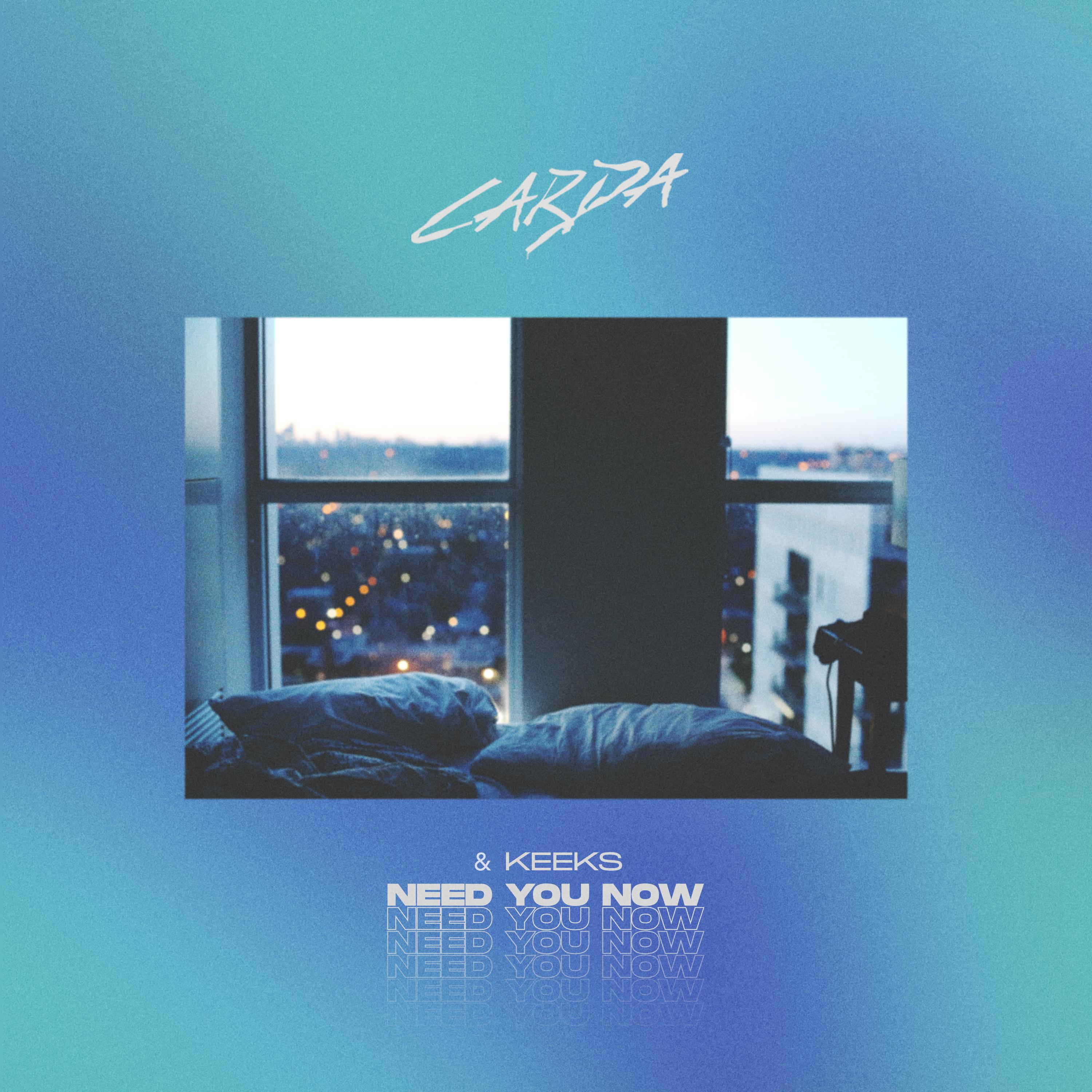 Carda - Need You Now
