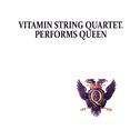 Vitamin String Quartet Performs Queen专辑