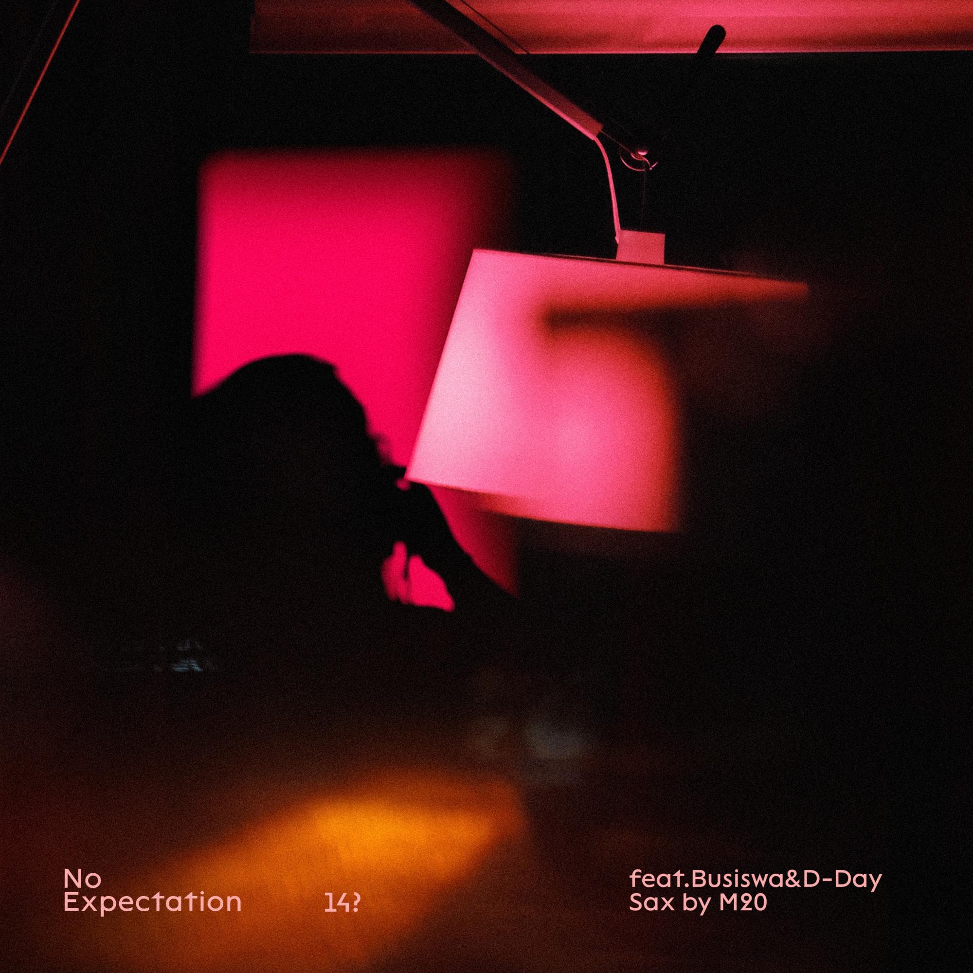 No Expectations feat.Busiswa & D-Day(Sax By M20)