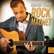 Karaoke Force: Rock Magnet