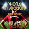 World in Motion (In the Style of New Order) [Karaoke Version] - Single