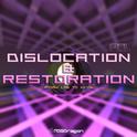 Dislocation & Restoration专辑