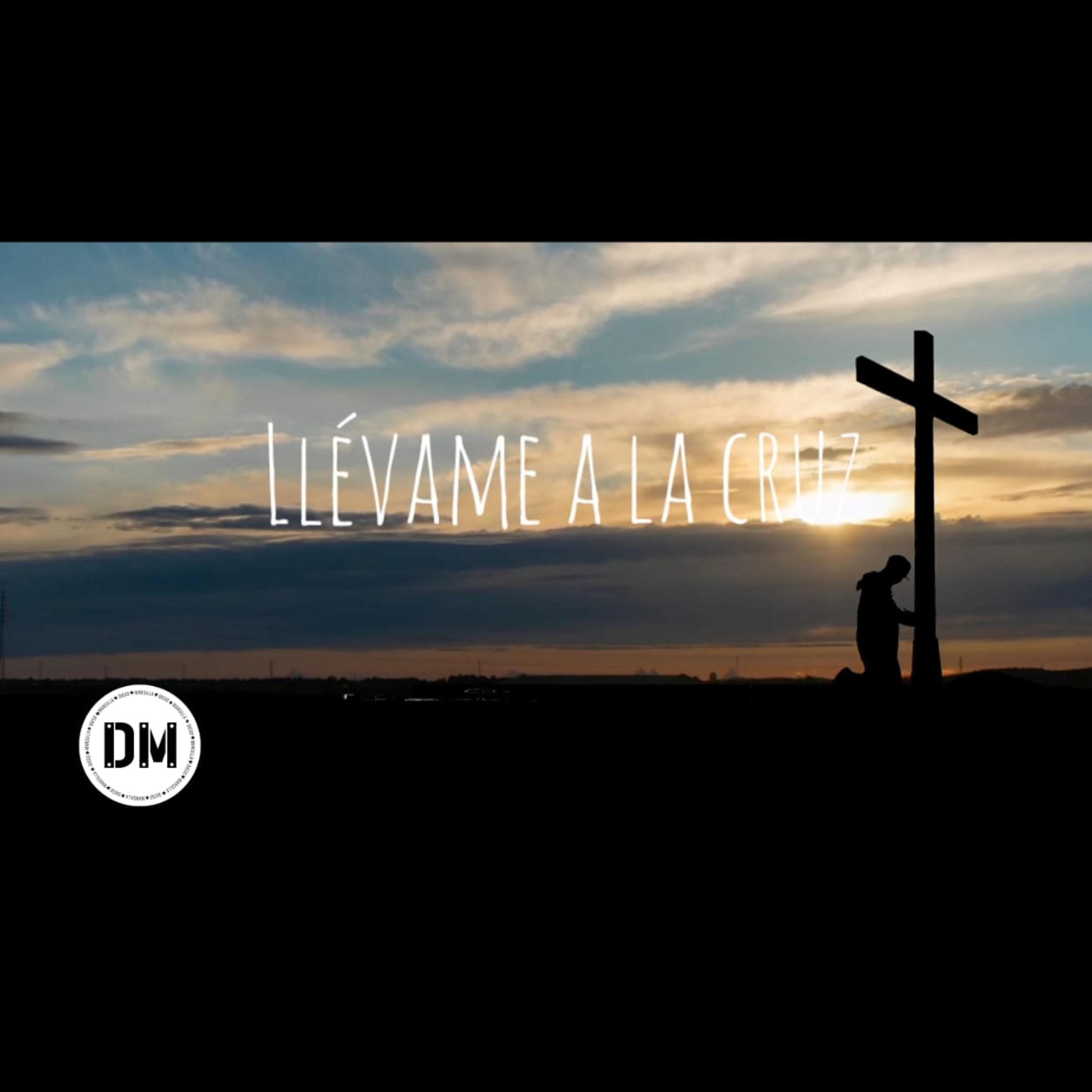 Llévame A La Cruz