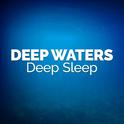 Deep Waters - Deep Sleep专辑