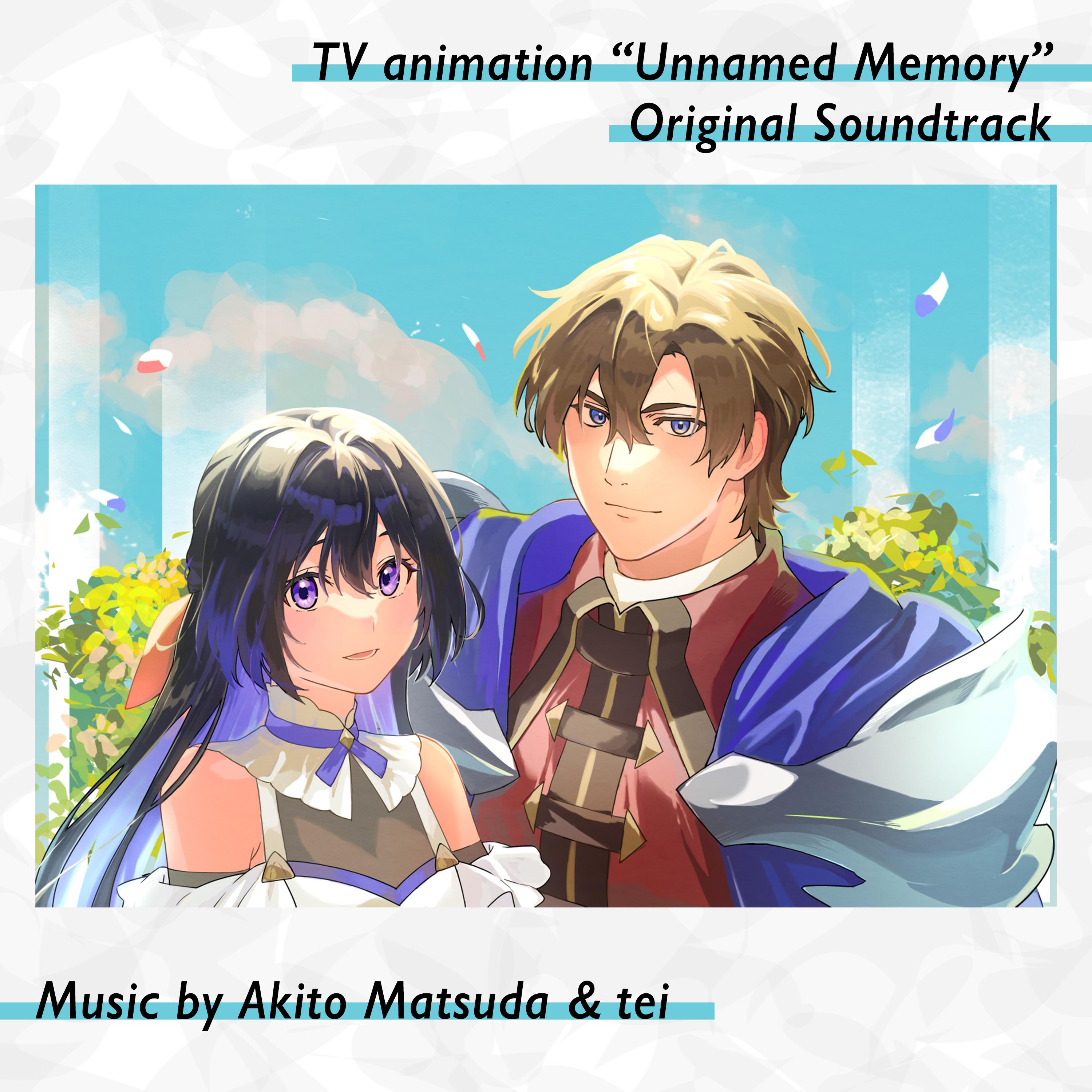 TVアニメ「Unnamed Memory」オリジナルサウンドトラック