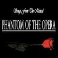 Songs from the Musical Phantom of the Opera
