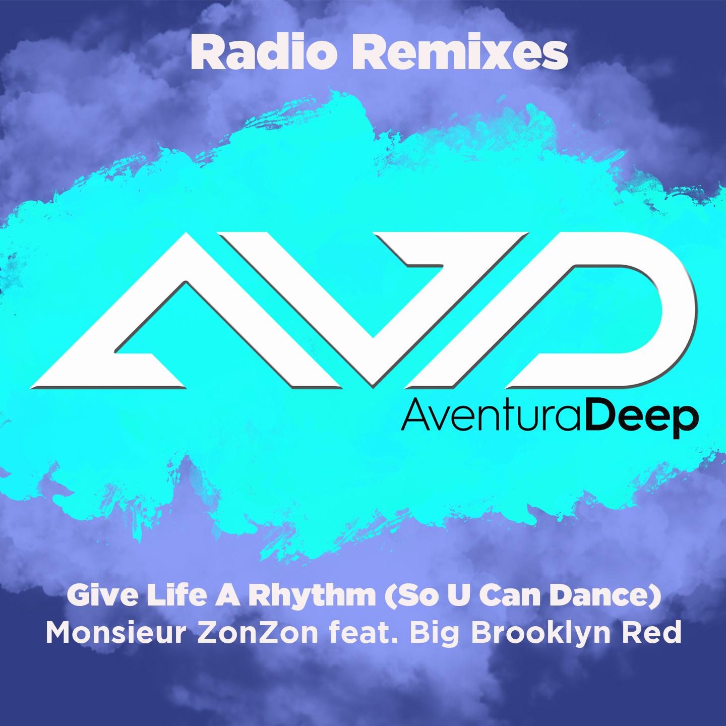Give Life A Rhythm (So U Can Dance) (Radio Remixes)