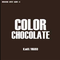 Color Chocolate - Musiccube Artist Album #3专辑