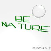 BE NATURE