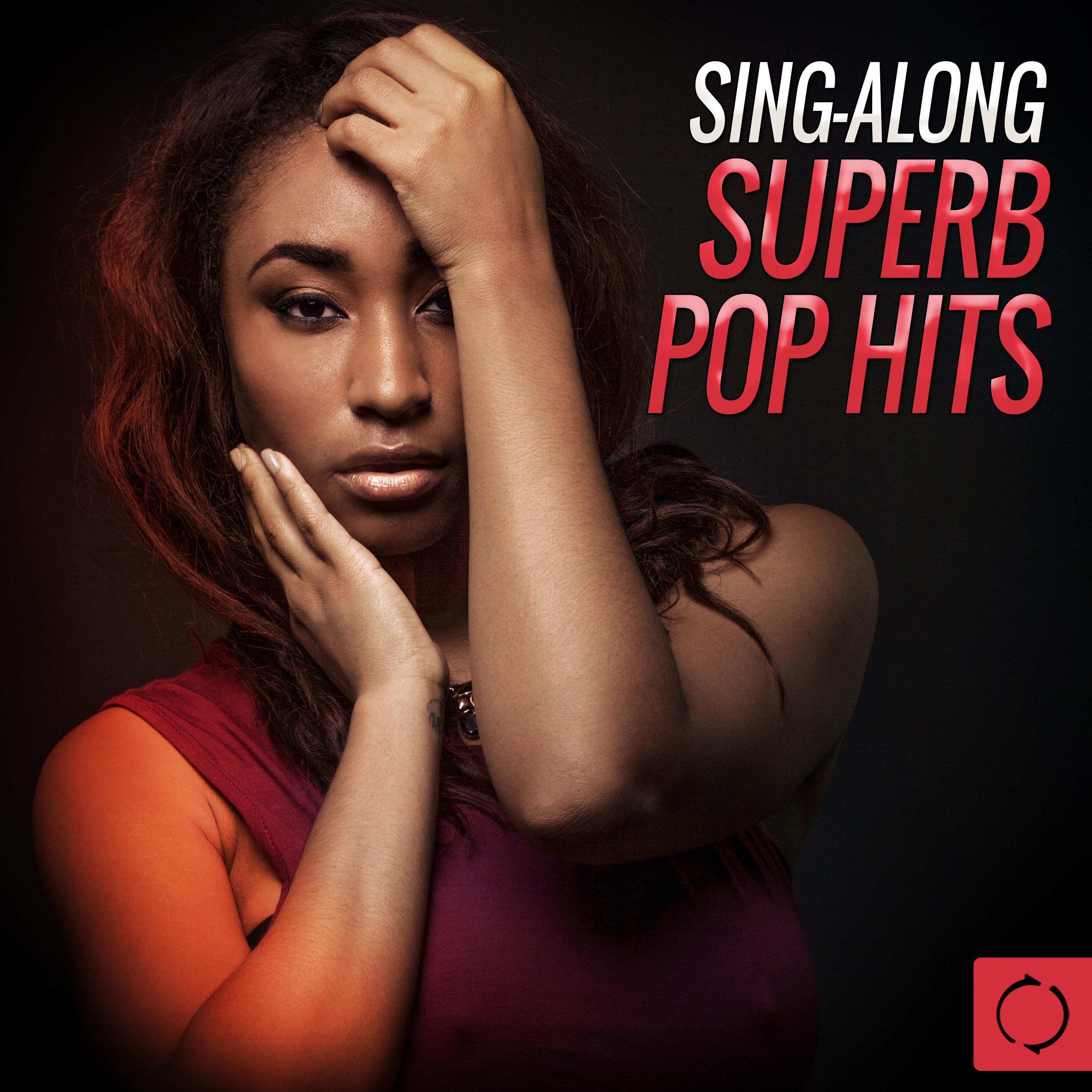 Sing-Along Superb Pop Hits专辑