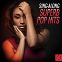 Sing-Along Superb Pop Hits专辑