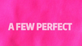 A few perfect专辑