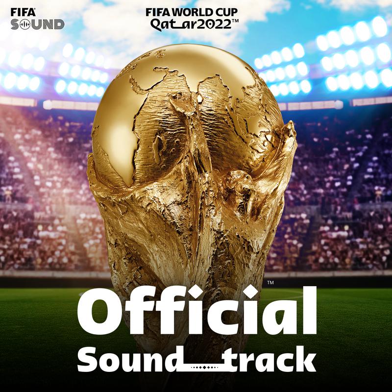 FIFA World Cup Qatar 2022™ (Official Soundtrack)专辑