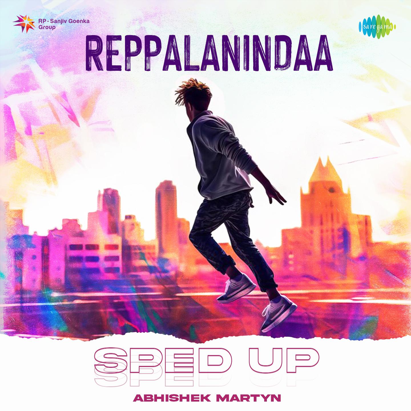 Abhishek Martyn - Reppalanindaa - Sped Up