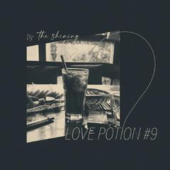 Love Potion#9