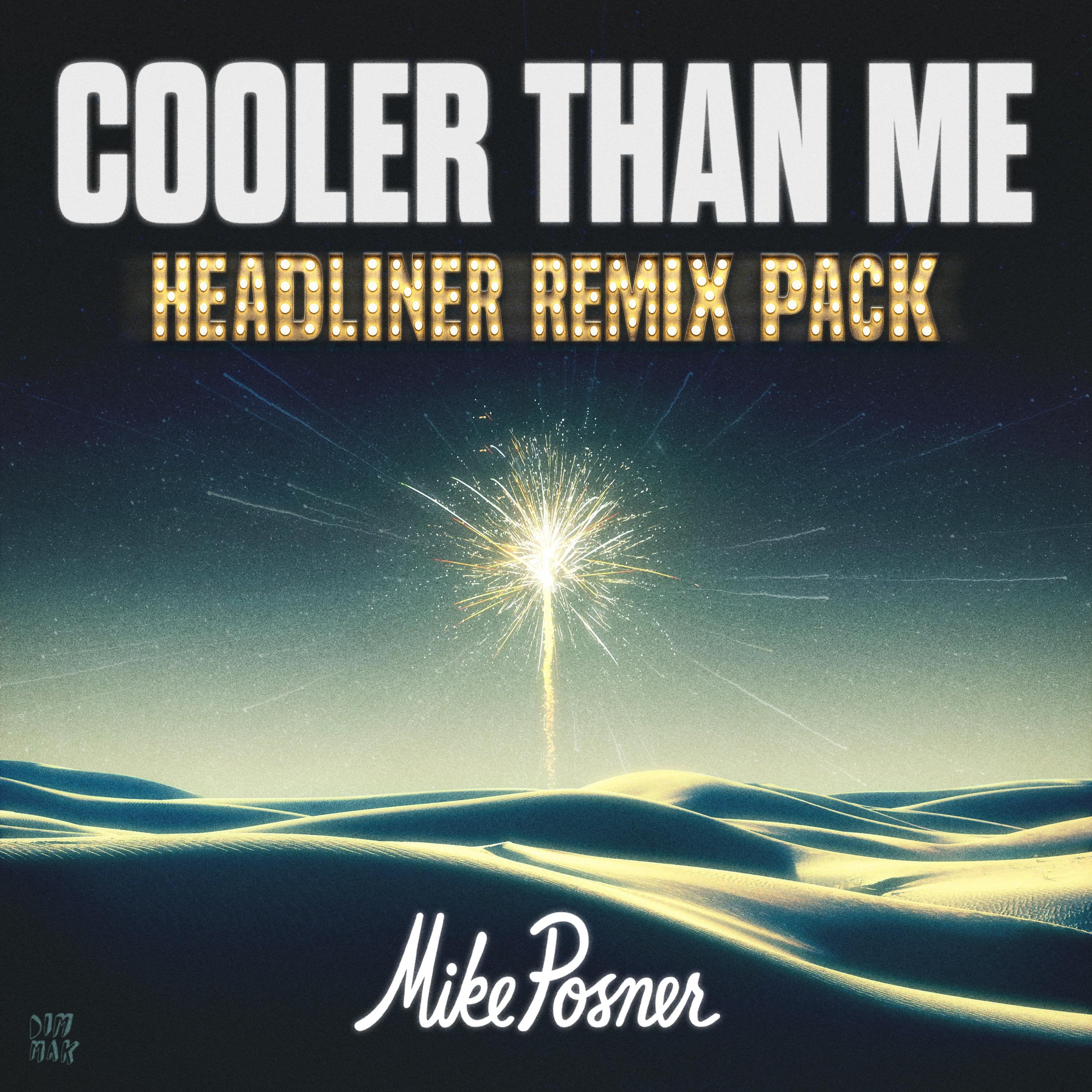 Cooler Than Me (Headliner Remix Pack)专辑