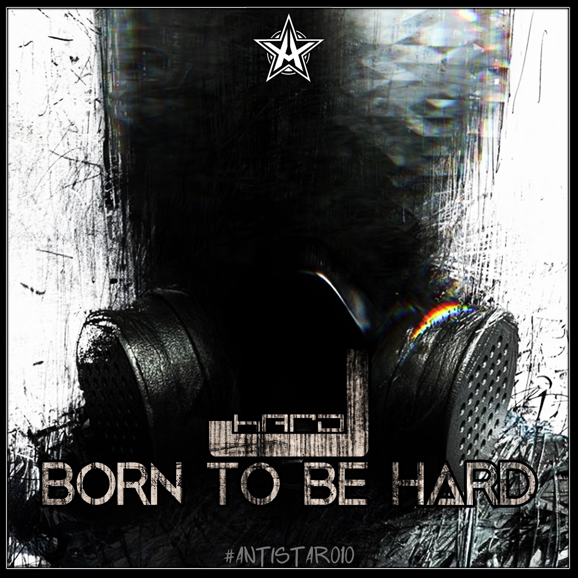 Born to Be Hard