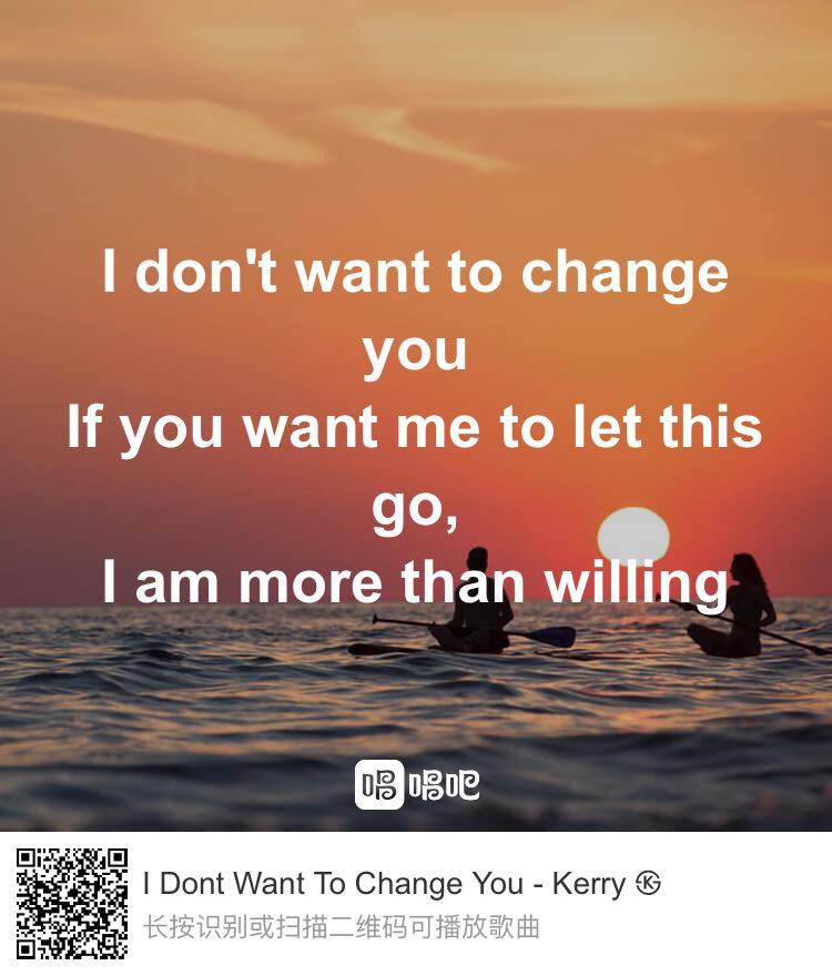 I Don't Want To Change You专辑